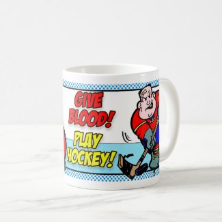 Give Blood! Play Hockey! Coffee Mug