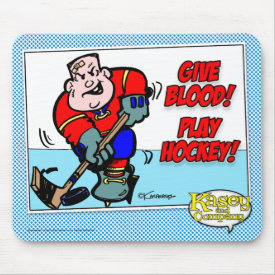 Give Blood! Play Hockey! Mouse Pad