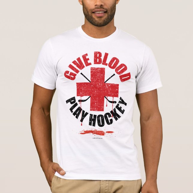 Give Blood Play Hockey v1 T-Shirt (Front)