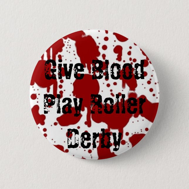 Give Blood Play Roller Derby Pinback Button (Front)