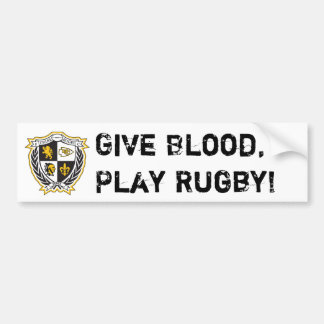 Give Blood, Play Rugby! Bumper Sticker
