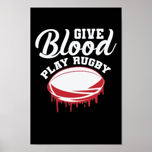 Give Blood Play Rugby Football Sport Poster