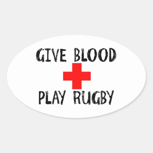 Give Blood Play Rugby Oval Sticker