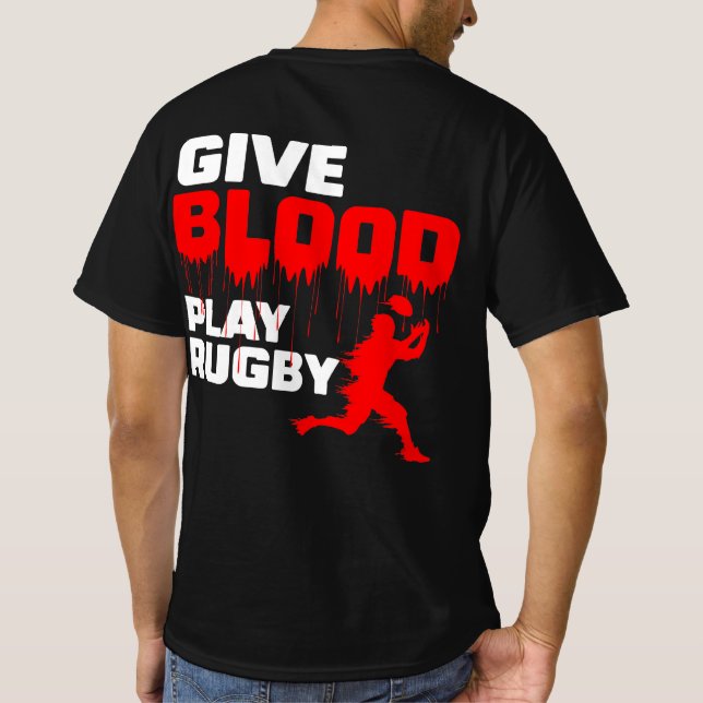 Give Blood Play Rugby T-Shirt (Back)