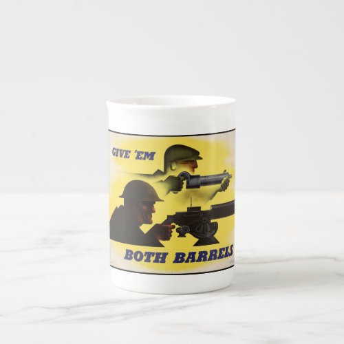 Give Both Barrels WW2 Military  Factory workers Bone China Mug