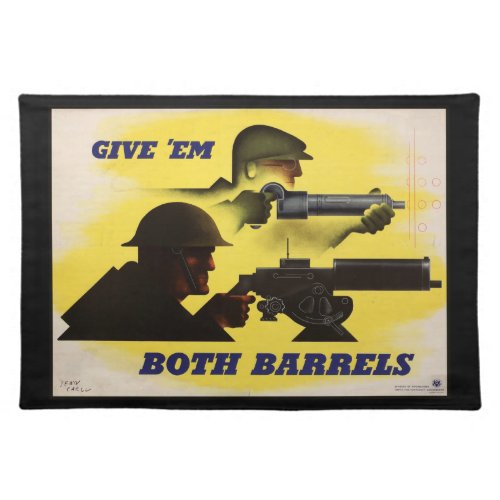 Give Both Barrels WW2 Military  Factory workers Cloth Placemat