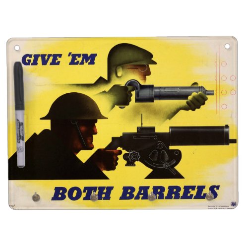 Give Both Barrels WW2 Military  Factory workers Dry Erase Board With Keychain Holder
