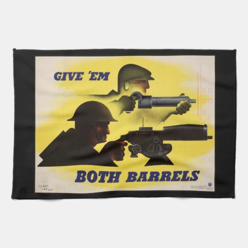 Give Both Barrels WW2 Military  Factory workers Kitchen Towel
