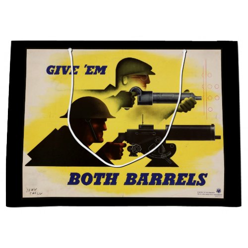 Give Both Barrels WW2 Military  Factory workers Large Gift Bag