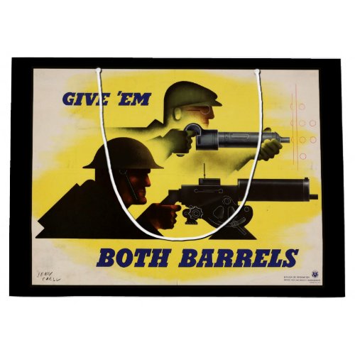 Give Both Barrels WW2 Military  Factory workers Large Gift Bag