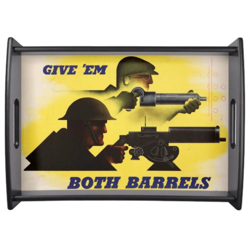 Give Both Barrels WW2 Military  Factory workers Serving Tray