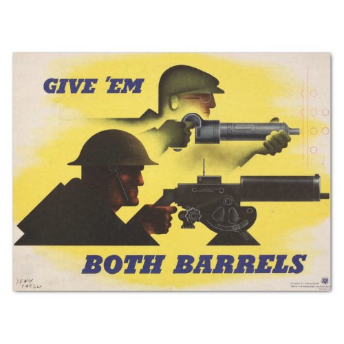 Give Both Barrels WW2 Military  Factory workers Tissue Paper