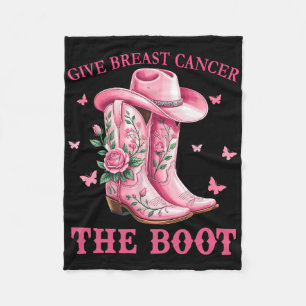 Give Breast Cancer The Boot Cowgirl Cancer Awarene Fleece Blanket
