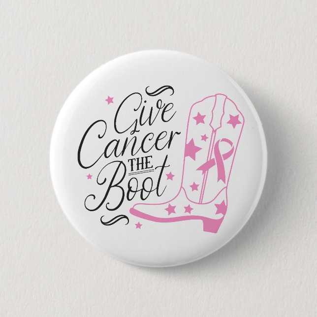 Give Breast Cancer The Boot Pink Ribbon Awareness Button (Front)