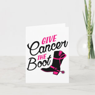 Give Cancer The Boot Breast Cancer Awareness  Card