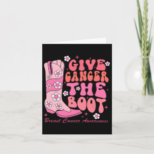 Give Cancer The Boot Breast Cancer Awareness  Card