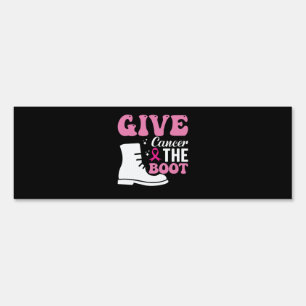 give cancer the boot breast cancer awareness sign