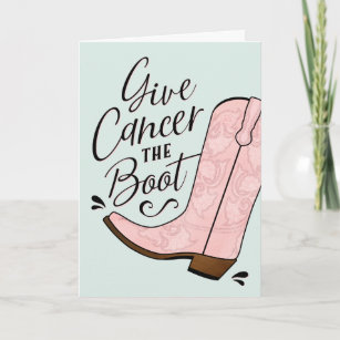 Give Cancer the Boot Breast Cancer Get Well Card