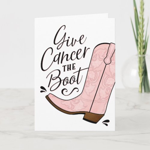 Give Cancer the Boot Breast Cancer Get Well Card