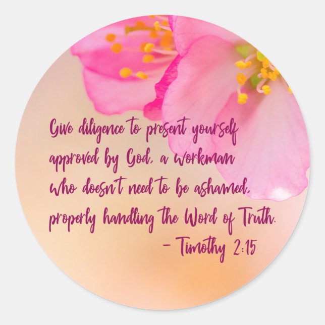Give Diligence To present Yourself Christian Classic Round Sticker (Front)