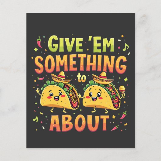 Give 'Em Something to Taco About Cinco De Mayo (Front)