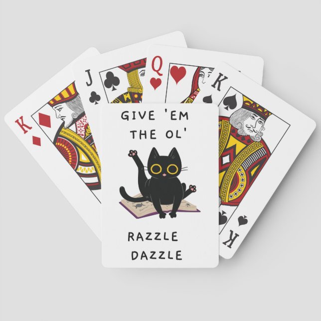  Give 'Em The Ol' Razzle Dazzle Poker Cards (Back)