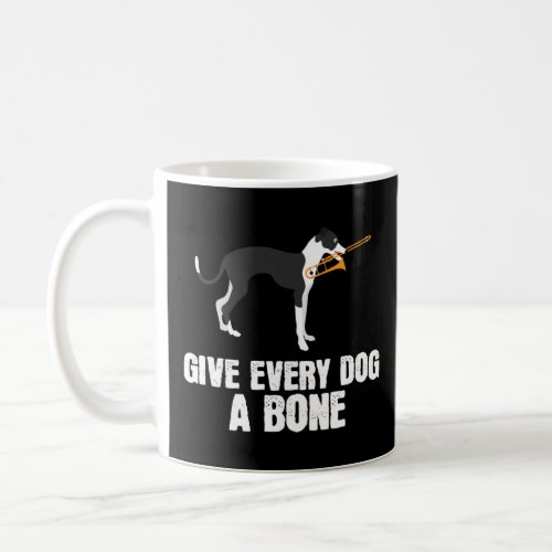 GIVE EVERY DOG A BONE  COFFEE MUG