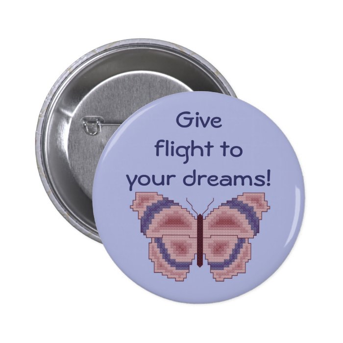 Give flight to your dreams Butterfly Button