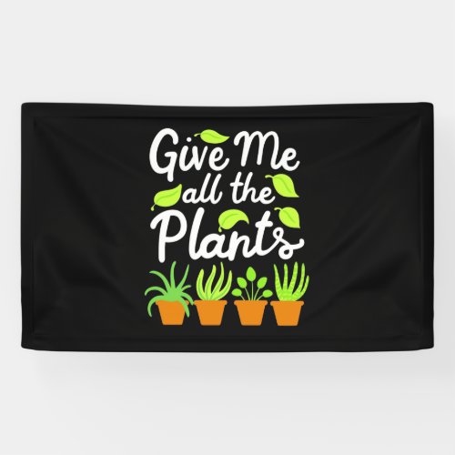Give Gardener All The Plants Banner