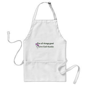 Give god thanks Christian sayings Adult Apron