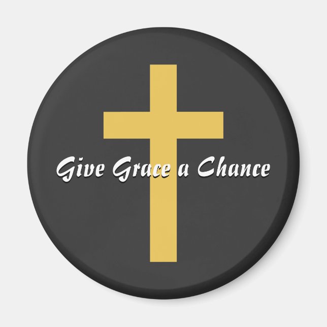 Give Grace a Chance Magnet (Front)
