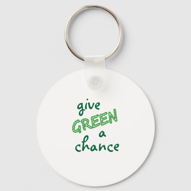 give GREEN a chance Keychain (Front)