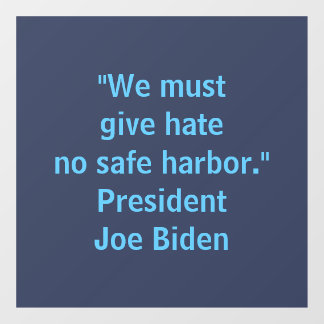 Give Hate No Safe Harbor - Joe Biden Window Cling