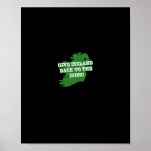 Give Ireland Ck To The Irish Republican Poster