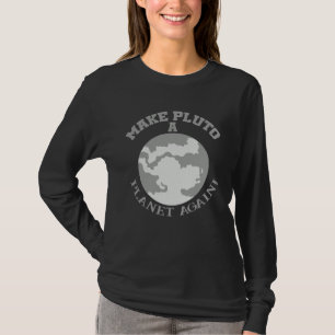 Give it a chance make Pluto a planet again fun inf T-Shirt