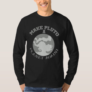 Give it a chance make Pluto a planet again fun inf T-Shirt