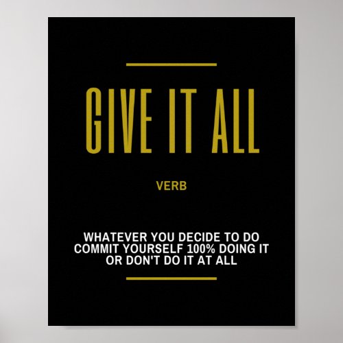 Give It All Inspirational Quote On Success Poster