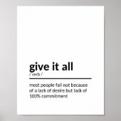 Give It All Quote Poster | Zazzle