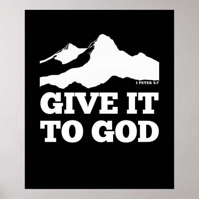 Give It to God – 1 Peter 5:7 Poster (Front)