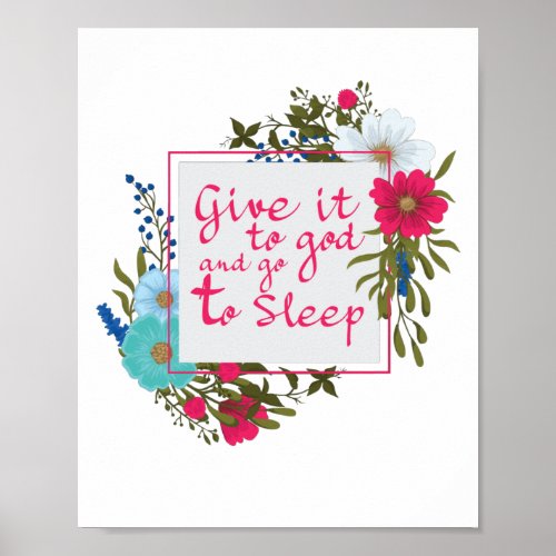 Give it to God and Go to Sleep Poster