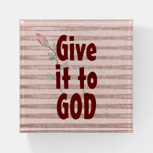 Give it to God Christian Paperweight