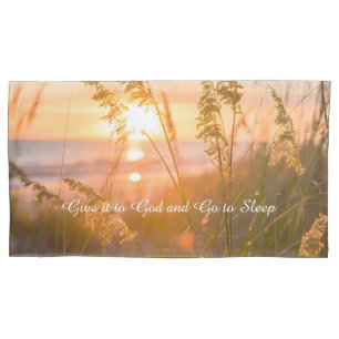 Give it to God Go to Sleep Good Night Quote Design Pillow Case