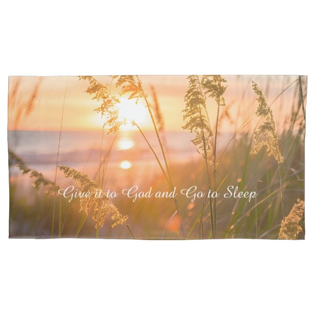 Give it to God Go to Sleep Good Night Quote Design Pillow Case (Front-Left)