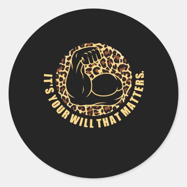 Give It Your Everything  Classic Round Sticker (Front)
