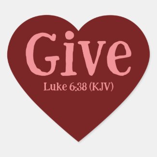 Give Luke 6:38 KJV Pink Valentine's Day 
