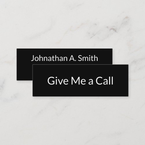 Give Me a Call Black White Name Title Phone Number Mini Business Card