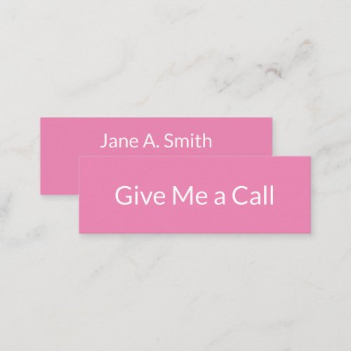 Give Me a Call Pink White Name Title Phone Number Mini Business Card