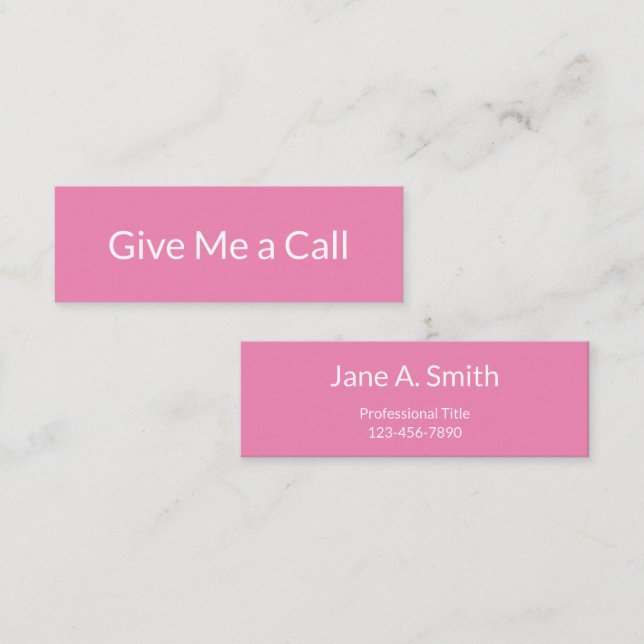 Give Me a Call Pink White Name Title Phone Number Mini Business Card (Front/Back)
