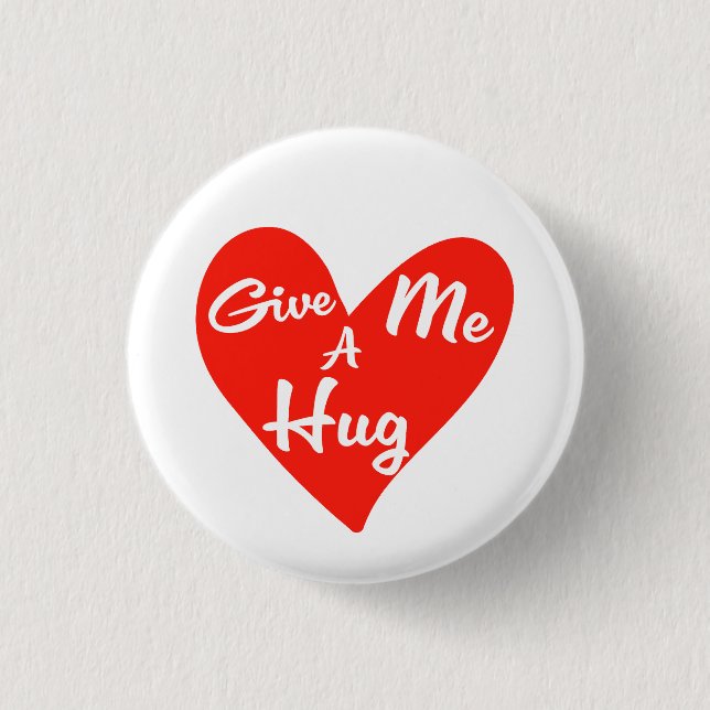 Give me a Hug Button (Front)