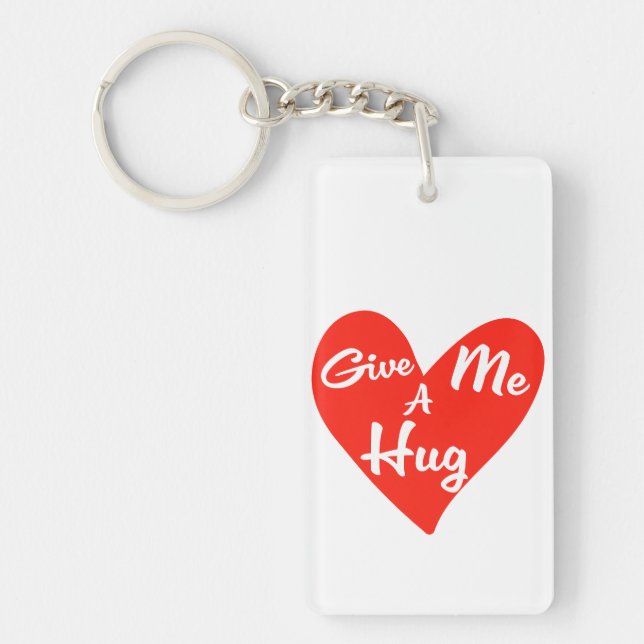 Give me a Hug Keychain (Front)